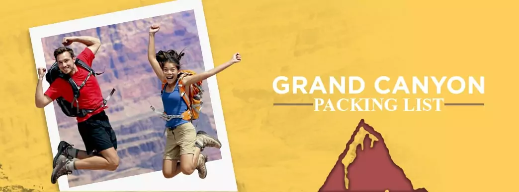 Grand Canyon Packing List and What to Wear at the Grand Canyon